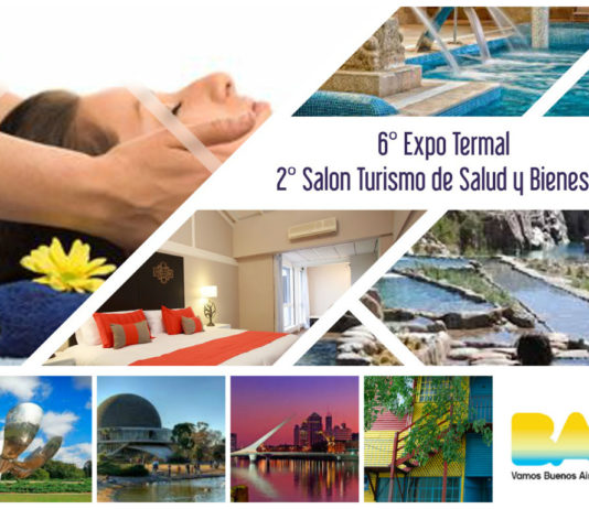 6° EXPO TERMAL, Feria Internacional del Turismo Termal y 2° Salón de Turismo y Bienestar